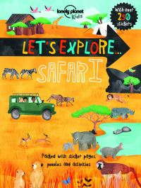 Book Cover for Lonely Planet Kids Let's Explore... Safari by Christina Webb, Christina Webb
