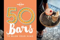 Book Cover for 50 Bars to Blow Your Mind by 