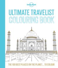 Book Cover for Lonely Planet Ultimate Travelist Colouring Book by Lonely Planet, Iris Abol, Carolina Celas, Luisa Cosio, Leni Kauffman, Ouriana Kondyli, Jonathan Long, Zoe Payne, Mariana Samiero