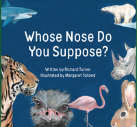Book Cover for Whose Nose Do You Suppose? by Richard Turner