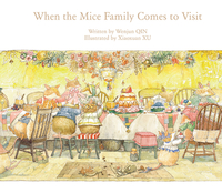 Book Cover for When the Mice Family Comes to Visit by Wenjun Qin