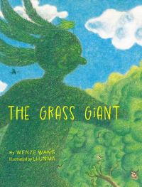 Book Cover for The Grass Giant by Wenze Wang