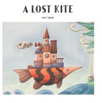 Book Cover for A Lost Kite by Tasy Young