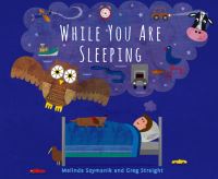 Book Cover for While You Are Sleeping by Melinda Szymanik