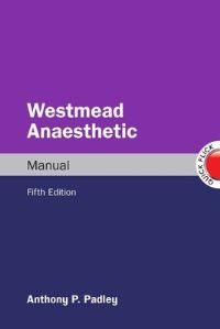 Book Cover for Westmead Anaesthetic Manual by Anthony Padley