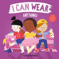 Book Cover for I Can Wear Anything! by Susann Hoffmann