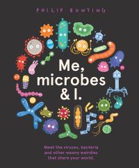 Book Cover for Me, Microbes & I by Philip Bunting
