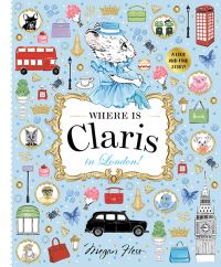 Book Cover for Where Is Claris in London! by Megan Hess