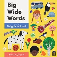 Book Cover for Big Wide Words in the Neighbourhood by Daria Solak