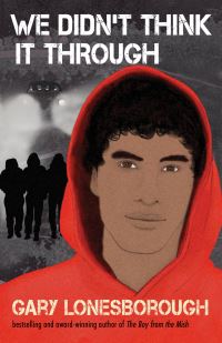 Book Cover for We Didn't Think It Through by Gary Lonesborough