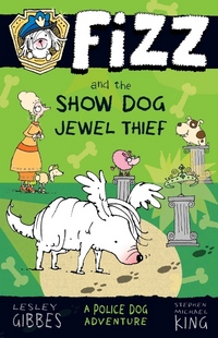 Book Cover for Fizz and the Show Dog Jewel Thief by Lesley Gibbes