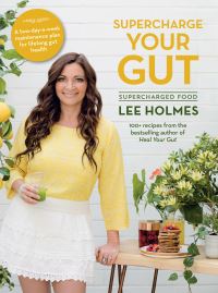 Book Cover for Supercharge Your Gut by Lee Holmes