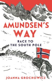 Book Cover for Amundsen's Way by Joanna Grochowicz