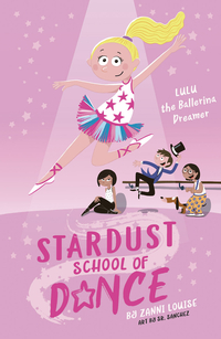 Book Cover for Lulu the Ballerina Dreamer Volume 2 by Zanni Louise