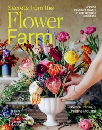 Book Cover for Secrets from the Flower Farm by Rebecca Starling, Christine McCabe
