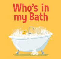 Book Cover for Who S in My Bath? by New Holland Publishers