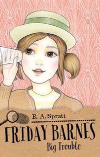 Book Cover for Friday Barnes 3 by R A Spratt