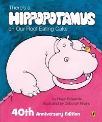 Book Cover for There's a Hippopotamus on Our Roof Eating Cake by Hazel Edwards