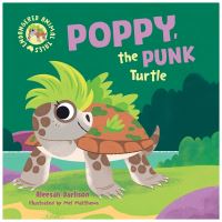 Book Cover for Poppy, the Punk Turtle by Aleesah Darlison