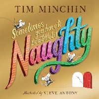 Book Cover for Sometimes You Have to Be a Little Bit Naughty by Tim Minchin