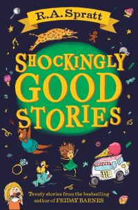 Book Cover for Shockingly Good Stories by R A Spratt