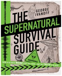 Book Cover for The Supernatural Survival Guide by George Ivanoff