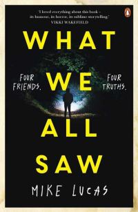 Book Cover for What We All Saw by Mike Lucas