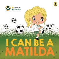 Book Cover for I Can Be a Matilda by Kyla May