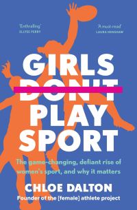 Book Cover for Girls Don't Play Sport by Chloe Dalton