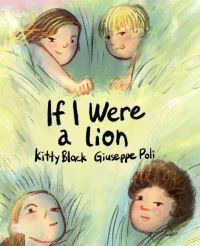 Book Cover for If I Were A Lion by Kitty Black
