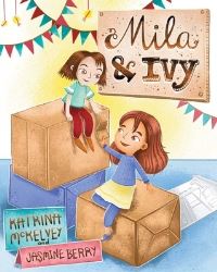 Book Cover for Mila & Ivy by Katrina McKelvey