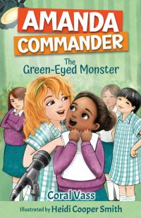 Book Cover for Amanda Commander - The Green-Eyed Monster by Coral Vass