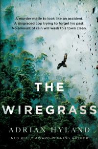 Book Cover for The Wiregrass by Adrian Hyland