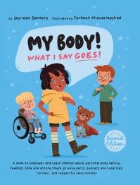 Book Cover for My Body! What I Say Goes! 2nd Edition by Jayneen Sanders