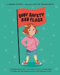Book Cover for Body Safety Red Flags by Jayneen Sanders