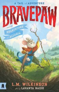 Book Cover for Bravepaw and the Heartstone of Alluria by L M Wilkinson