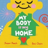 Book Cover for My Body Is My Home by Jasper Peach