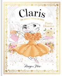 Book Cover for Claris: Pasta Disaster by Megan Hess