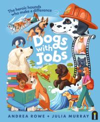 Book Cover for Dogs With Jobs by Andrea Rowe