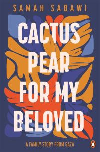 Book Cover for Cactus Pear For My Beloved by Samah Sabawi