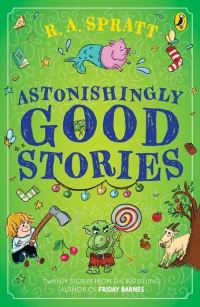 Book Cover for Astonishingly Good Stories by RA Spratt