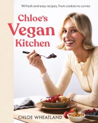 Book Cover for Chloe's Vegan Kitchen by Chloe Wheatland