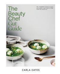 Book Cover for The Beauty Chef Gut Guide by Carla Oates