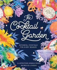 Book Cover for The Cocktail Garden by Ed Loveday