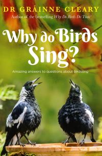 Book Cover for Why Do Birds Sing? by Grainne Cleary