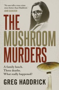 Book Cover for The Mushroom Murders by Greg Haddrick