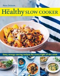 Book Cover for The Healthy Slow Cooker by Ross Dobson