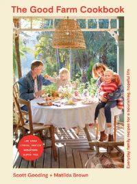 Book Cover for The Good Farm Cookbook by Scott Gooding, Matilda Brown
