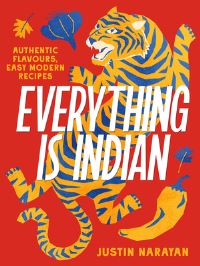 Book Cover for Everything Is Indian by Justin Narayan, Nick Jordan