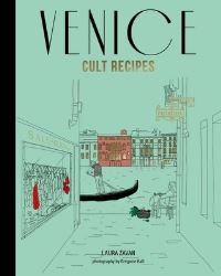 Book Cover for Venice Cult Recipes by Laura Zavan